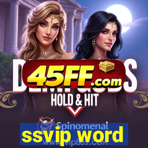 ssvip word